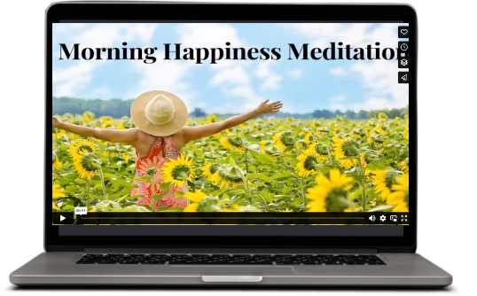 Bonus 4: The 7 Minute Happiness Morning Meditation. - Valued at $27